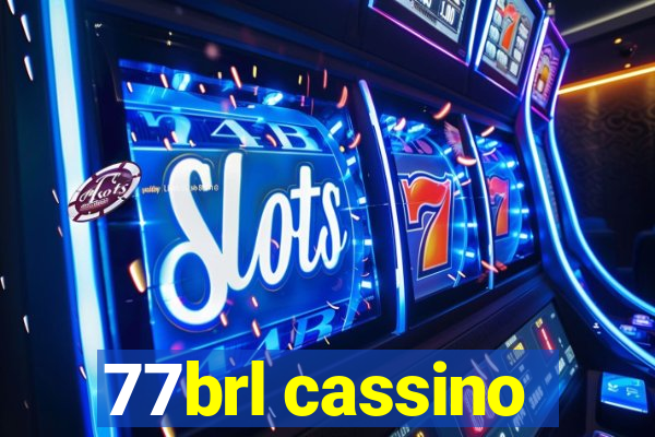 77brl cassino